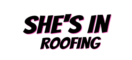 She's In Roofing